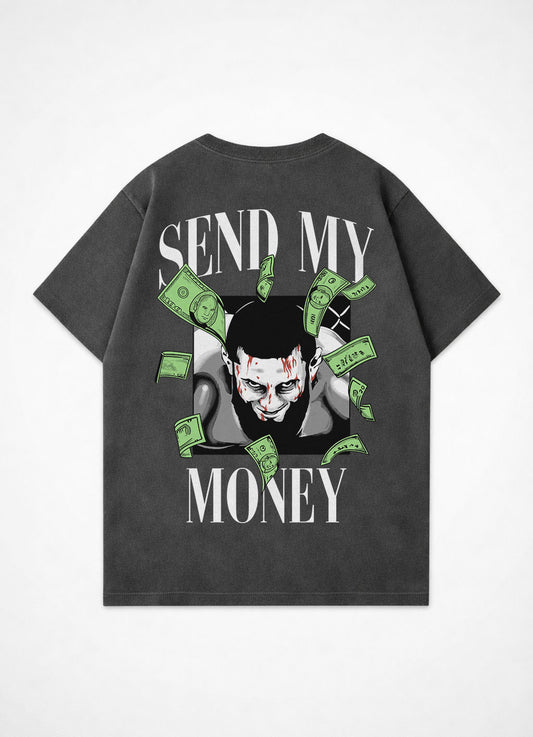 Send My Money - Oversized T-Shirt